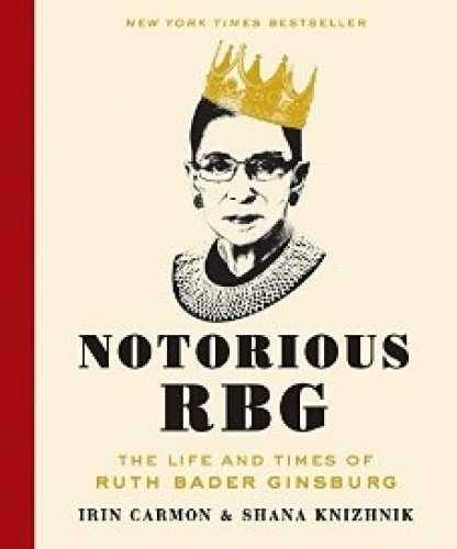 https://www.amazon.com/Notorious-RBG-Times-Bader-Ginsburg-ebook/dp/B00TP0554W/ref=sr_1_1?s=books&ie=UTF8&qid=1510597205&sr=1-1&keywords=notorious+rbg