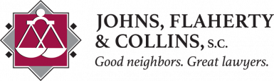 Johns, Flaherty & Collins, SC. Lawyers in La Crosse, WI